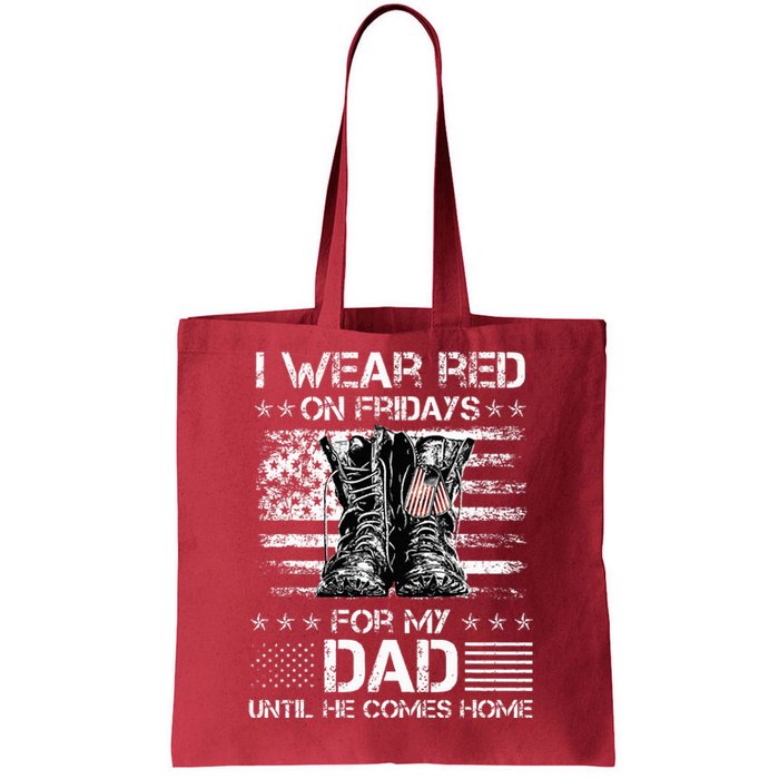 I Wear Red On Friday For My Dad Combat Boots Veteran Day Tote Bag