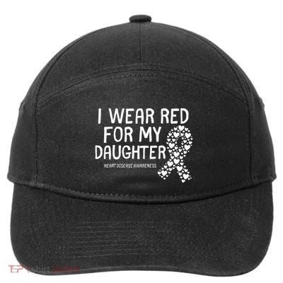 I Wear Red For My Daughter CHD Congenital Heart Disease 7-Panel Snapback Hat