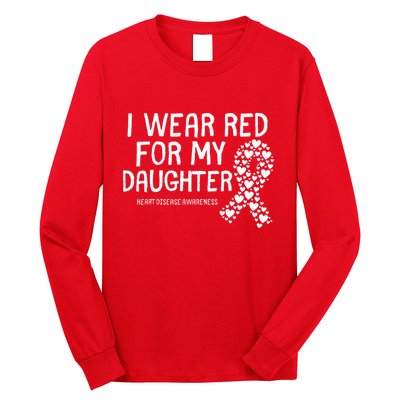 I Wear Red For My Daughter CHD Congenital Heart Disease Long Sleeve Shirt