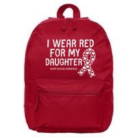 I Wear Red For My Daughter CHD Congenital Heart Disease 16 in Basic Backpack
