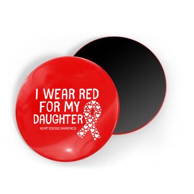 I Wear Red For My Daughter CHD Congenital Heart Disease Magnet