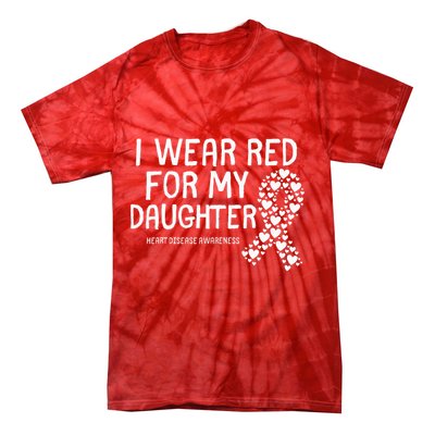 I Wear Red For My Daughter CHD Congenital Heart Disease Tie-Dye T-Shirt