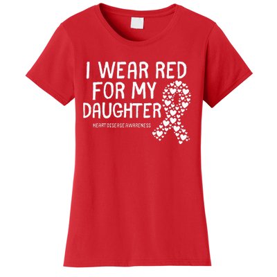 I Wear Red For My Daughter CHD Congenital Heart Disease Women's T-Shirt