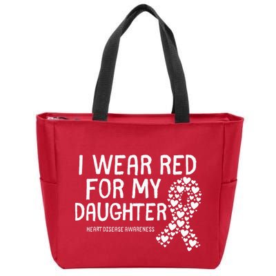 I Wear Red For My Daughter CHD Congenital Heart Disease Zip Tote Bag