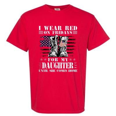 I Wear Red On Fridays For My Daughter Until She Comes Home Garment-Dyed Heavyweight T-Shirt