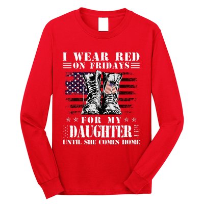 I Wear Red On Fridays For My Daughter Until She Comes Home Long Sleeve Shirt