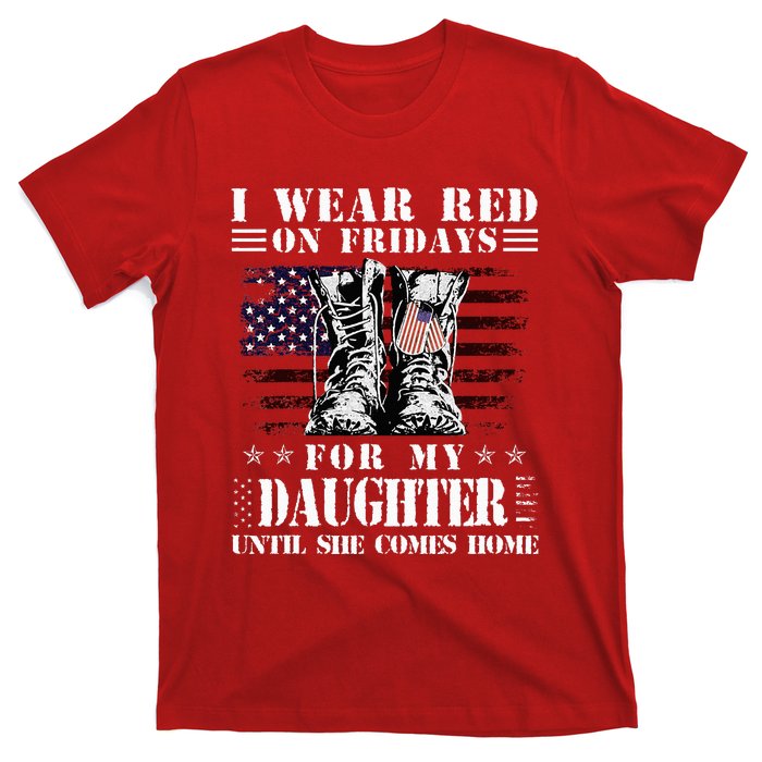 I Wear Red On Fridays For My Daughter Until She Comes Home T-Shirt