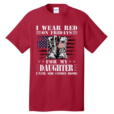 I Wear Red On Fridays For My Daughter Until She Comes Home Tall T-Shirt