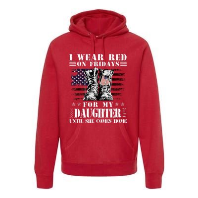 I Wear Red On Fridays For My Daughter Until She Comes Home Premium Hoodie