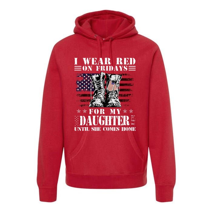 I Wear Red On Fridays For My Daughter Until She Comes Home Premium Hoodie