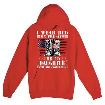 I Wear Red On Fridays For My Daughter Until She Comes Home Premium Pullover Hoodie