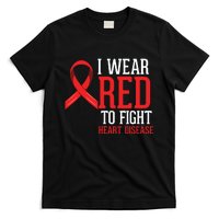 I Wear Red For Heart Disease Awareness T-Shirt