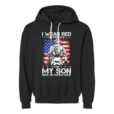 I Wear Red On Fridays For My Son Until He Comes Home Red White And Blue Garment-Dyed Fleece Hoodie