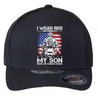 I Wear Red On Fridays For My Son Until He Comes Home Red White And Blue Flexfit Unipanel Trucker Cap
