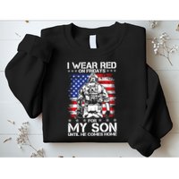 I Wear Red On Fridays For My Son Until He Comes Home Red White And Blue Sweatshirt
