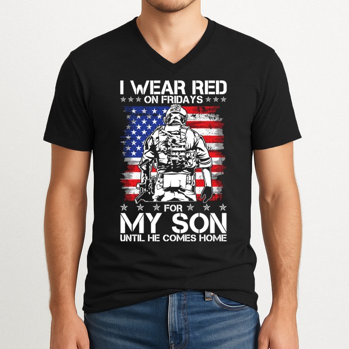 I Wear Red On Fridays For My Son Until He Comes Home Red White And Blue V-Neck T-Shirt
