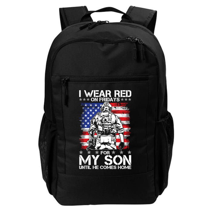I Wear Red On Fridays For My Son Until He Comes Home Red White And Blue Backpack