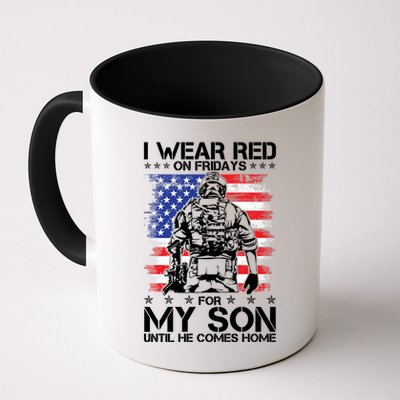 I Wear Red On Fridays For My Son Until He Comes Home Red White And Blue Mug