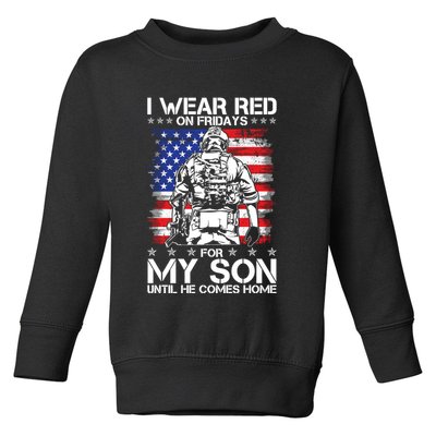 I Wear Red On Fridays For My Son Until He Comes Home Red White And Blue Toddler Sweatshirt