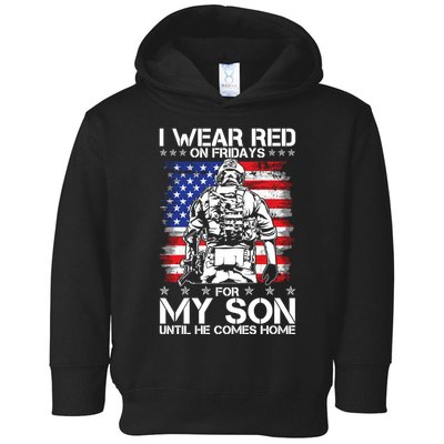 I Wear Red On Fridays For My Son Until He Comes Home Red White And Blue Toddler Hoodie