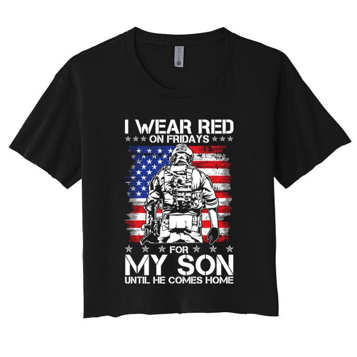 I Wear Red On Fridays For My Son Until He Comes Home Red White And Blue Crop Top