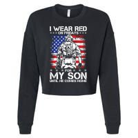 I Wear Red On Fridays For My Son Until He Comes Home Red White And Blue Cropped Pullover Crew