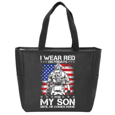 I Wear Red On Fridays For My Son Until He Comes Home Red White And Blue Zip Tote Bag