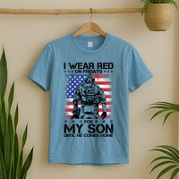I Wear Red On Fridays For My Son Until He Comes Home Red White And Blue T-Shirt