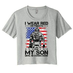 I Wear Red On Fridays For My Son Until He Comes Home Red White And Blue Women's Crop Top Tee