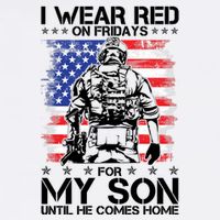 I Wear Red On Fridays For My Son Until He Comes Home Red White And Blue Garment-Dyed Sweatshirt