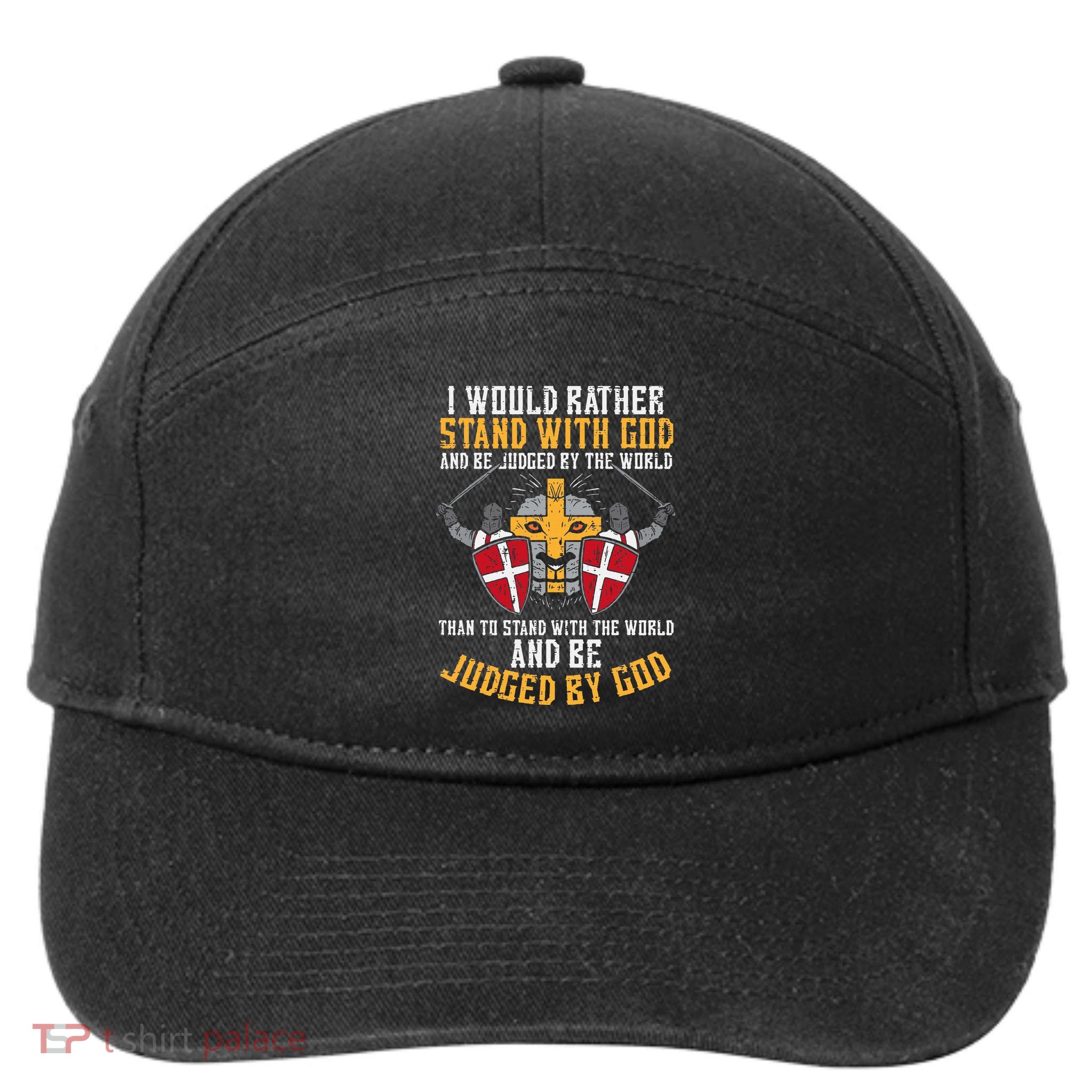 I Would Rather Stand With God Jesus Christian 7-Panel Snapback Hat