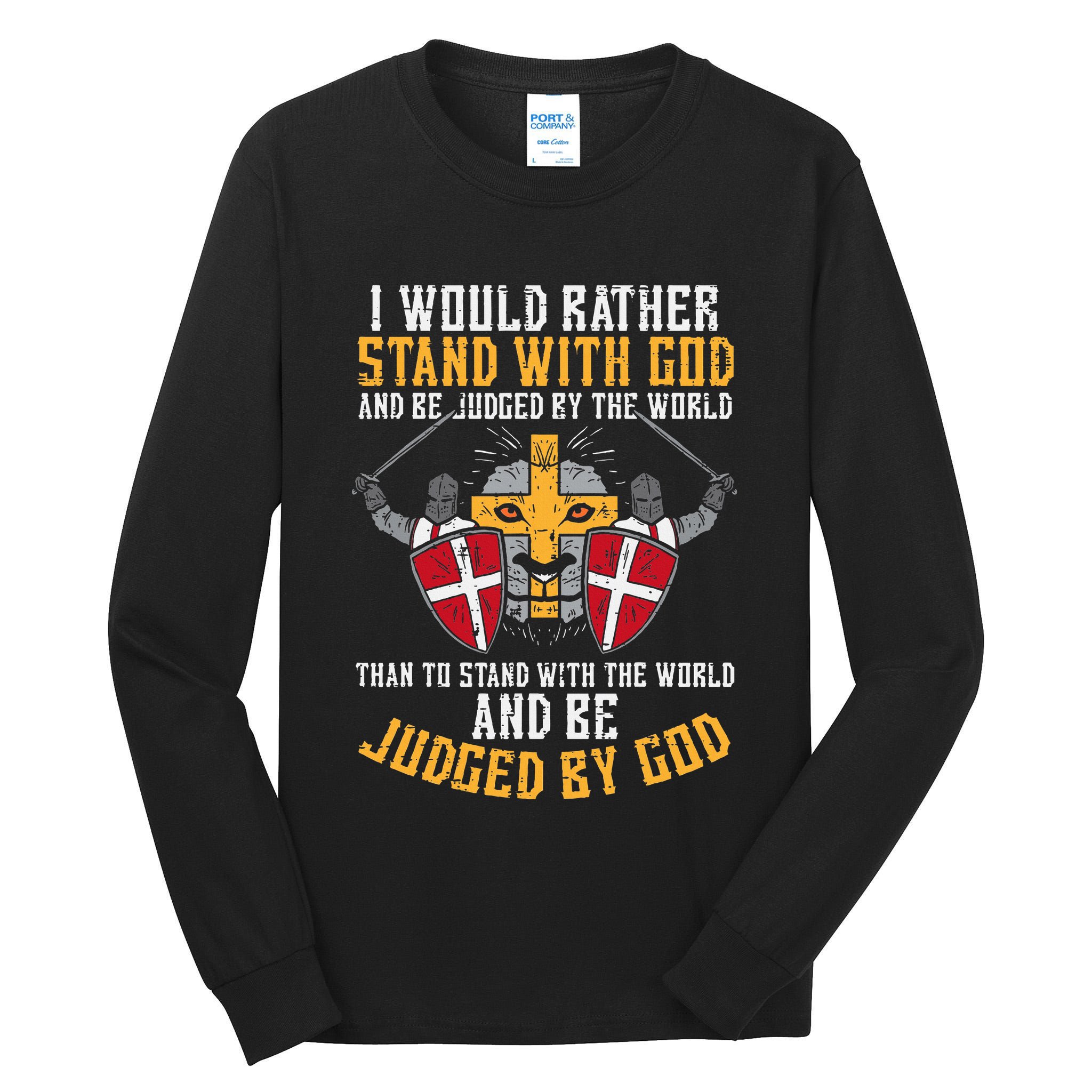 I Would Rather Stand With God Jesus Christian Tall Long Sleeve T-Shirt