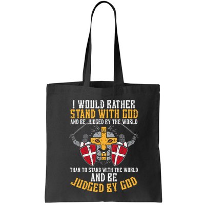 I Would Rather Stand With God Jesus Christian Bag