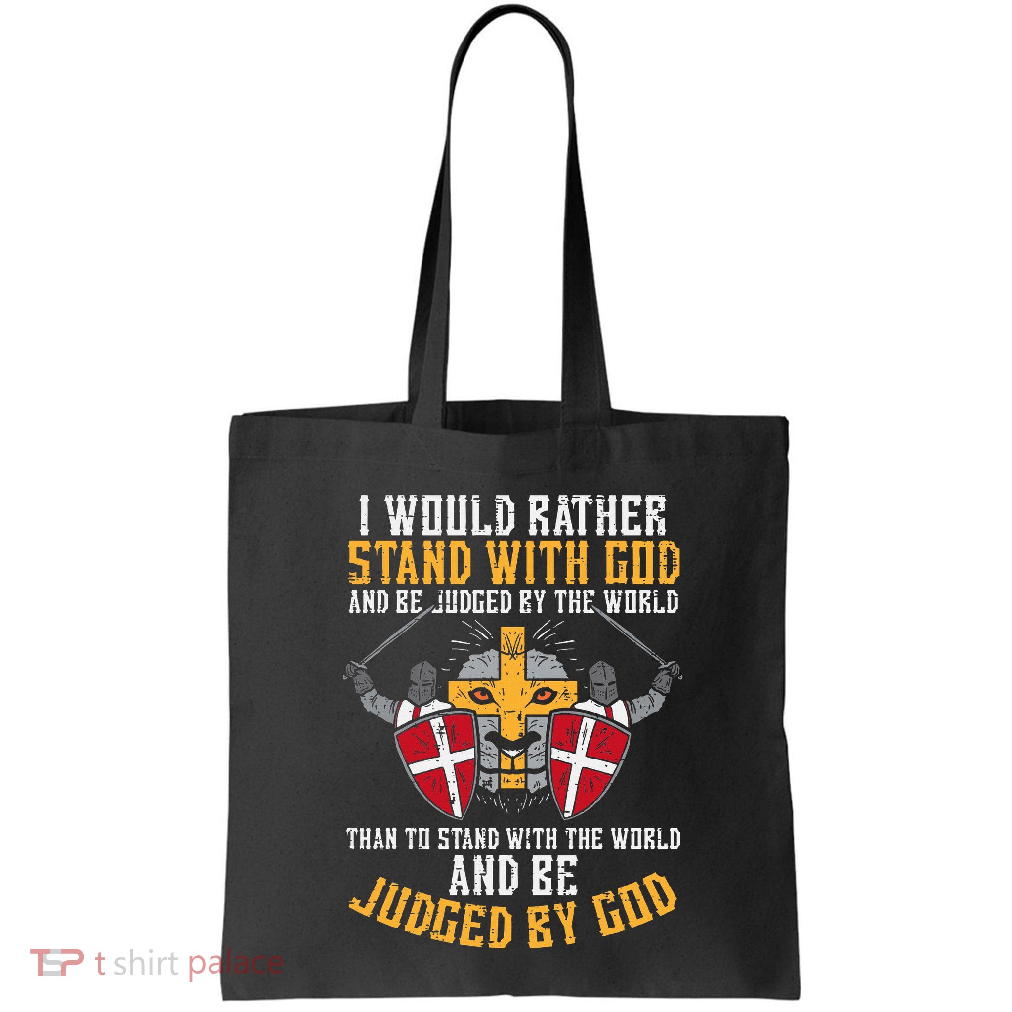 I Would Rather Stand With God Jesus Christian Bag