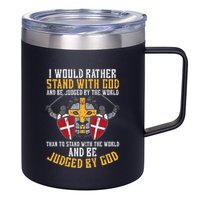 I Would Rather Stand With God Jesus Christian 12oz Stainless Steel Coffee Mug