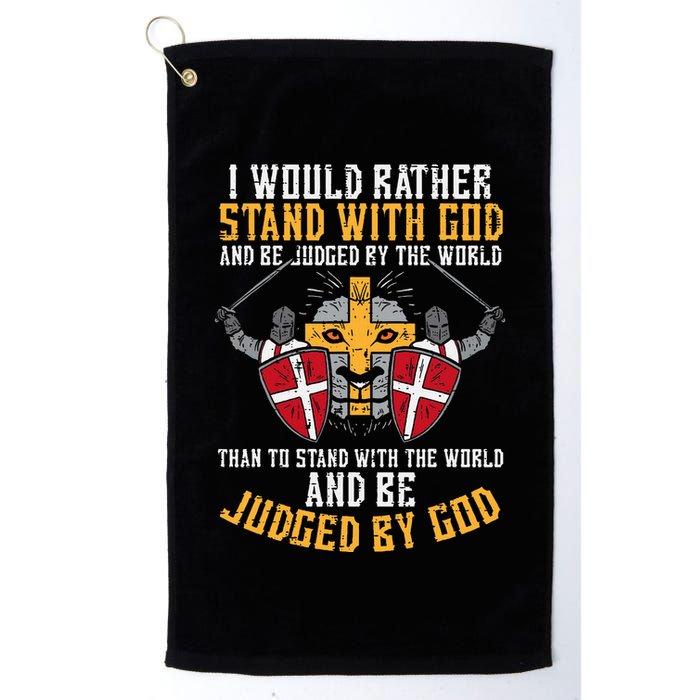 I Would Rather Stand With God Jesus Christian Golf Towel