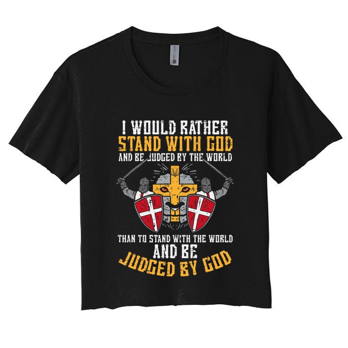I Would Rather Stand With God Jesus Christian Crop Top