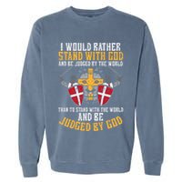 I Would Rather Stand With God Jesus Christian Garment-Dyed Sweatshirt