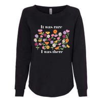 It Was Rare Funny I Was There For Women Womens California Wash Sweatshirt