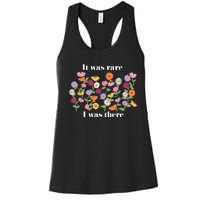 It Was Rare Funny I Was There For Women Women's Racerback Tank