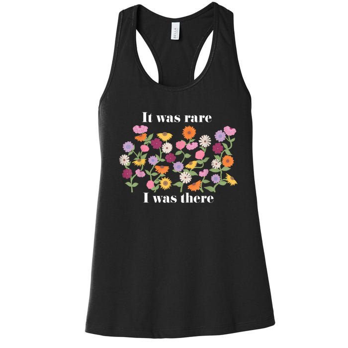 It Was Rare Funny I Was There For Women Women's Racerback Tank