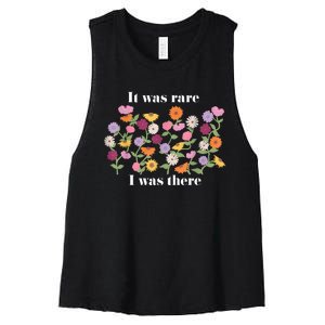 It Was Rare Funny I Was There For Women Women's Racerback Cropped Tank