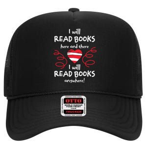 I Will Read Books Here And There I Will Read Books Anywhere High Crown Mesh Back Trucker Hat