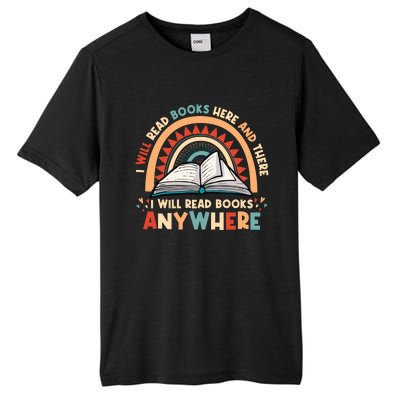 I Will Read Books Here And There I Will Read Books Anywhere Tall Fusion ChromaSoft Performance T-Shirt