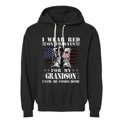 I Wear Red On Fridays For My GRANDSON Until He Comes Home Garment-Dyed Fleece Hoodie