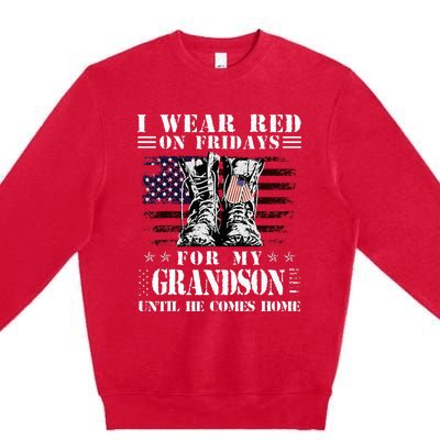 I Wear Red On Fridays For My GRANDSON Until He Comes Home Premium Crewneck Sweatshirt