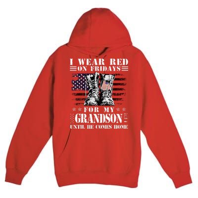 I Wear Red On Fridays For My GRANDSON Until He Comes Home Premium Pullover Hoodie