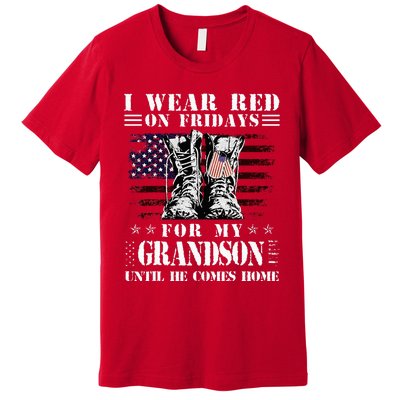 I Wear Red On Fridays For My GRANDSON Until He Comes Home Premium T-Shirt