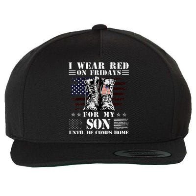 I Wear Red On Fridays For My SON Until He Comes Home Wool Snapback Cap