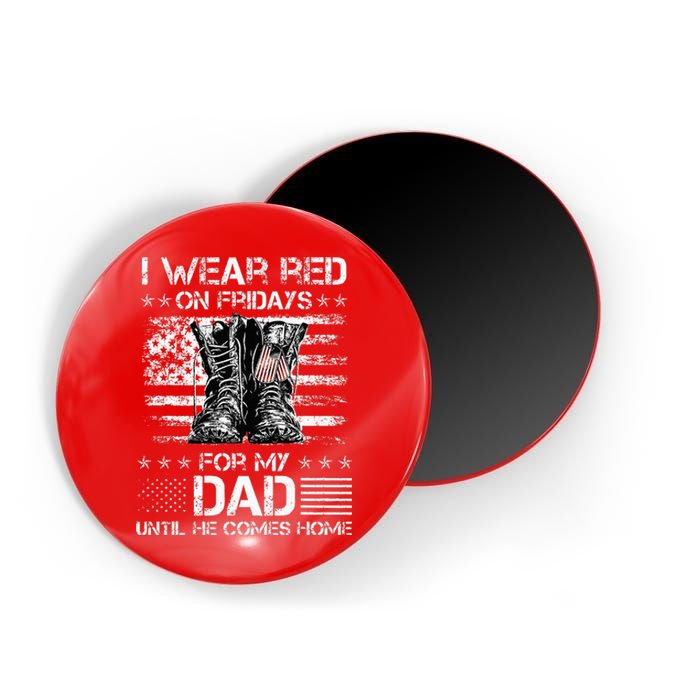 I Wear Red On Friday For My Dad Combat Boots Veteran Day Magnet